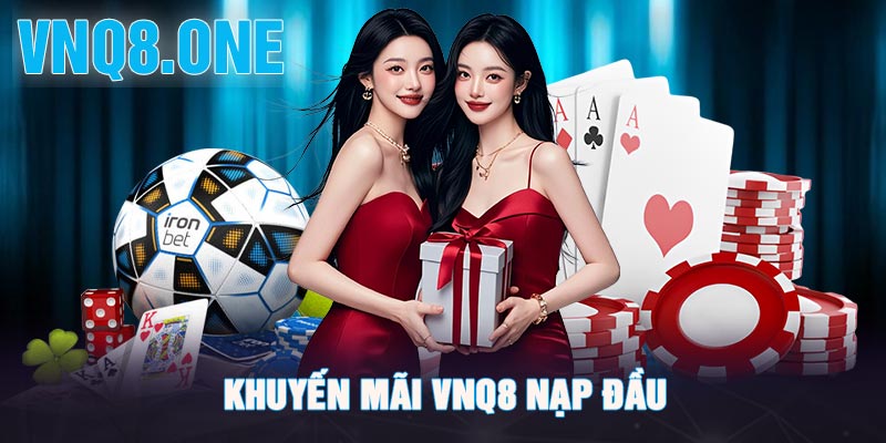 Khuyến mãi VNQ8 nạp đầu