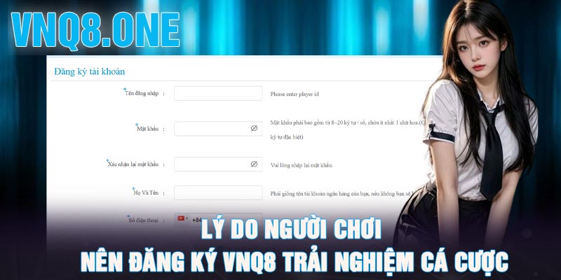 Lý do người chơi nên đăng ký VNQ8 trải nghiệm cá cược